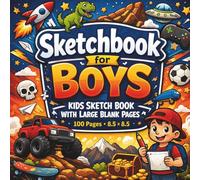 Sketchbook for Boys: Kids Sketch Book with Large Blank Pages, Fun Drawing Pad for Kids, 100 Pages (8.5 x 8.5) - Creative Art Sketch Pad for Drawing, Doodling & Coloring