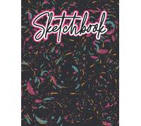 Sketchbook: For Drawing, Doodling And Creating Fun Things. Sketchbook/Notebook:120 Pages Of 8.5"X11" With Cool Framed Blank Pages For Kids, Boys, Girls To Sketch, Draw & Doodle. (Sketchi)