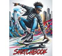 Sketchbook: For Teens Who Love Drawing, Doodling, Street Art, Character Design and Creative Ideas