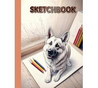SKETCHBOOK: GERMAN SHEPHERD THEMED COVER: Notebook for Drawing, Writing, Sketching, or Doodling 200 pages (8.5 X 11), White Paper. Each page has a ... signature. Ideal for Kids Teens & Adults