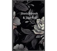 Sketchbook & Journal: Elegant Black Floral: Blank Paper Drawing Pad | 5.5x8.5 Unlined Plain Pages for Art and Writing | Vintage Dark Botanical Cover Design Gift for Women