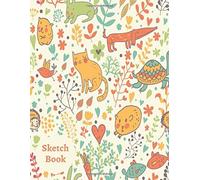 Sketchbook: Lovely Wild Life Creatures Pattern Cover Sketch Book For Drawing, Doodling And Sketching 120 Pages 8.5 X 11" Sketchbook Sketchpad For Kids Teens ... Fashion, Interior Designers, Il