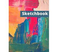 Sketchbook: My Secret Book Of Scribblings And Sketches - Sketch Pad For Sketching, Drawing, Doodling & Writing (8.5"X11")