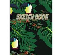 Sketchbook Nature Of The Rain Forest Toucan Bird: Sketch Book: Large Notebook For Drawing, Doodling Or Sketching: 150 Pages, 8.5" X 11". Soft Glossy Cover Sketchbook ( Blank Paper Drawing And Write Jo