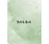 Sketchbook: Personalized Watercolor Cover Sketchbook Gift For Boys And Girls Teens Blank Paper For Drawing Doodling Painting Writing Pencils Paint Chalk Oil Pastels