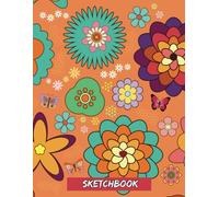 Sketchbook: Retro Flowers Drawing Book for Kids - Blank Drawing Pad for Boys and Girls - Art Pad for School, Art Class and Home Activities