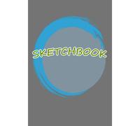 Sketchbook: Sketch,Record/1 Page Per Day (100day),Graduation,Birthday,,The Journey,Kid Day