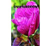 Sketchbook: Small Journal Notebook With Blank Pages For Drawing And Writing Featuring Plum Crazy Purple Hibiscus Detail On Green Foliage Original Digital Oil Painting Cover Artwork