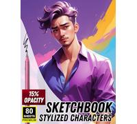Sketchbook Stylized Characters: 15% Opacity for Tracing, Practice & Character Design