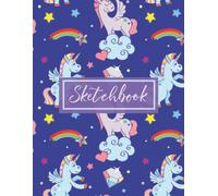 Sketchbook: Unicorn Sketchbook For Girls Cute Unicorn Kawaii Sketchbook / Notebook For Drawing Blank Journal Notepad To Draw, Doodle, Valentine's Day Unicorn Design Cute Gifts For Girls Boys & Women M
