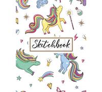 Sketchbook: Unicorn Sketchbook For Girls Cute Unicorn Kawaii Sketchbook / Notebook For Drawing Blank Journal Notepad To Draw, Doodle, Valentine's Day Unicorn Design Cute Gifts For Girls Boys & Women M