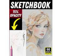 Sketchbook: Watercolor Portraits Practice Book: 15% Opacity for Tracing and Drawing
