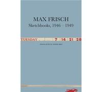 Sketchbooks 19461949 by Max Frisch Max Frisch (Auteur)