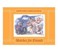 Sketches for Friends Edward Ardizzone, Judy Taylor (Auteur)