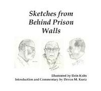 Sketches From Behind Prison Walls