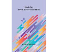 Sketches from the Karen Hills