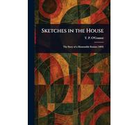 Sketches in the House