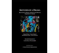 Sketches of a Drama: Bocetos de un Drama | Skizzen eines Dramas | Esquisses d’un drame