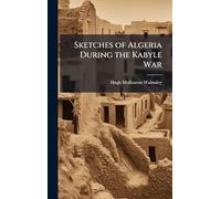 Sketches of Algeria During the Kabyle War