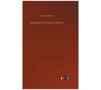Sketches Of Church History