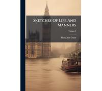 Sketches Of Life And Manners