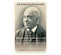 Sketches Of Slave Life And From Slave Cabin To The Pulpit