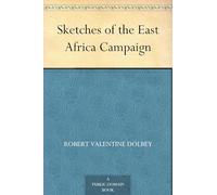 Sketches of the East Africa Campaign