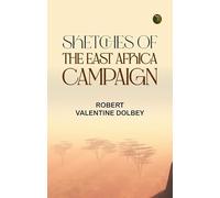 Sketches of the East Africa Campaign