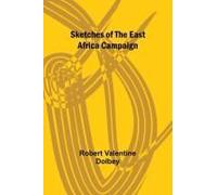 Sketches Of The East Africa Campaign