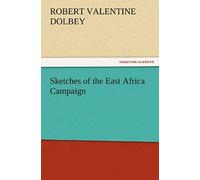 Sketches Of The East Africa Campaign