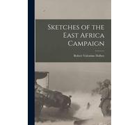 Sketches Of The East Africa Campaign