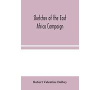 Sketches Of The East Africa Campaign