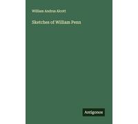 Sketches of William Penn