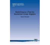 Sketching As A Tool For Numerical Linear Algebra