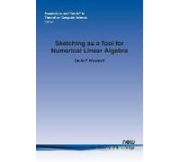 Sketching As A Tool For Numerical Linear Algebra