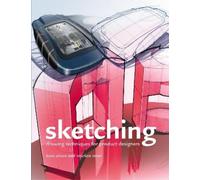 Sketching: Drawing Techniques for Product Designers by Eissen, Koos [Paperback]