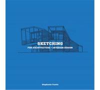 Sketching - For Architecture And Interior Design