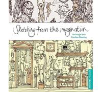 Sketching from the Imagination: An Insight into Creative Drawing