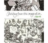 Sketching from the Imagination Scifi 3dtotal Publishing, (Auteur)