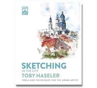 Sketching in the City: Tools and Techniques for the Urban Artist