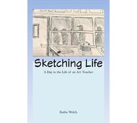 Sketching Life: A Day In The Life Of An Art Teacher