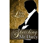 Sketching Mr. Darcy: A Pride and Prejudice alternative journey