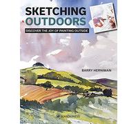Sketching Outdoors: Discover the Joy of Painting Outdoors