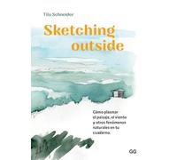 Sketching outside – Cómo plasmar el paisaje, el viento y otros fenómenos naturales en tu cuaderno