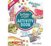 Sketching Stuff Activity Book - Food: For People of All Ages