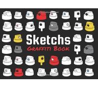 Sketchs graffiti book: blackbook for graffiti street artist containing pattern of train, walls, roller blind and blank pages. 100 pages to draw.