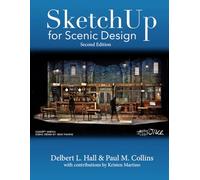 SketchUp for Scenic Design, Second Edition