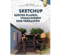 SketchUp: Gärten planen, visualisieren und verkaufen