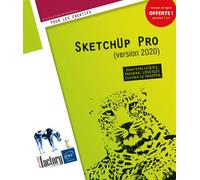 SketchUp Pro Version 2020 - Jean-Yves Gouez - Eni Editions - broché - Manuel