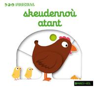 Skeudennoù atant - Nathalie Choux - Bannoù-heol - cartonné - Méthode de langue